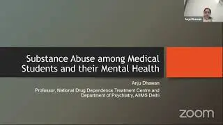 Substance Use amongst Medical Students and their Mental Health   Dr  Anju Dhawan AIIMS
