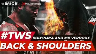 ON LEVE CA WITH BODYNAYA AND MR VERDOUX|   BACK AND SHOULDERS DAY