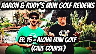 Aloha Mini Golf - Cave Course Review (Myrtle Beach, SC)