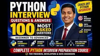 🔥 Python Interview Masterclass | 100 Most Asked Interview Questions & Answers | Beginner to Advanced