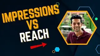 Reach vs Impressions | What is the difference? | Explained For Beginners | 2024