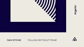 Dan Stone - Falling Without Fear