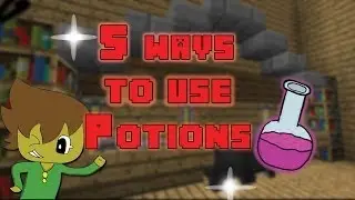 Minecraft - 5 Ways to use Potions