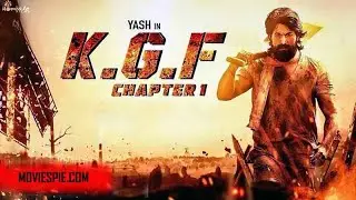 K.G.F Full Movie | Yash, Srinidhi Shetty, Ananth Nag, Ramachandra Raju, Achyuth Kumar, Malavika