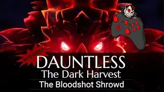 DAUNTLESS Dark Harvest - The Bloodshot Shrowd