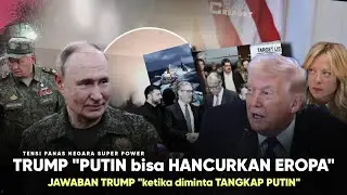 Ditanya Berani Tangkap Putin? “Ini Alasan TRUMP Gak Berani Tangkap Putin” Russia: Membalas dg KERAS