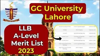 GCU Lahore LLB Merit List 2023 A-level Has been Uploaded | GCU Lahore LLB closing Merit 2023
