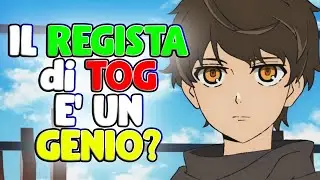 IL REGISTA DI TOWER OF GOD E' UN GENIO? scopriamolo.