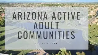 Arizona Active Adult Retirement Communities | Sun Lakes AZ Homes for Sale