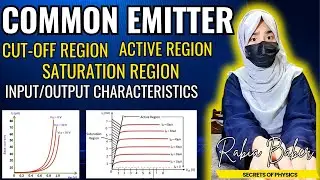 3. COMMON EMITTER CONFIGURATION | TRANSISTORS SEMICONDUCTOR PHYSICS |SECRETS OF PHYSICS |RABIA BABER