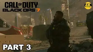 CALL OF DUTY BO7 CAMPAIGN GAMEPLAY WALKTHROUGH - PART 3 - NO COMMENTARY - 4K/60FPS  XBOX ONE X