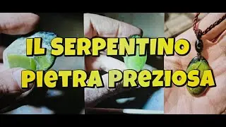Serpentino Pietra Preziosa