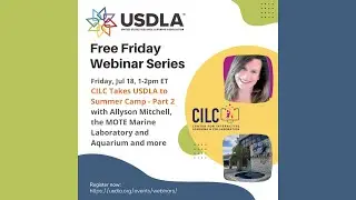 CILC Takes USDLA to Summer Camp