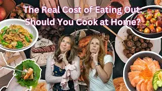 The Real Cost of Eating Out: Should You Cook at Home?
