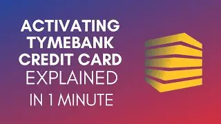 How To Activate TymeBank Credit Card (2025)