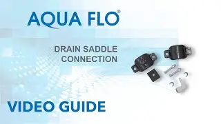Aqua Flo Model CRO-800UX6 RO System: Drain Saddle Connection / Step-by-Step Guide
