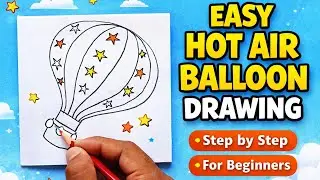 Hot Air Balloon Drawing | Easy Balloon Drawing Step by Step for Beginners