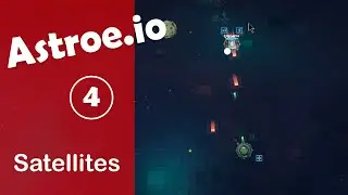 Astroe.io #4 | Satellites Mode | Chrisko