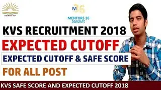 KVS Expected Cutoff and Safe Score for KVS Exam 2018 All Post by Mentors 36 TGT PGT PRT