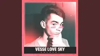 Vesse Love Sky