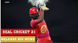 RC21 RELEASE BIG NEWS REAL CRICKET 21