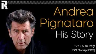 Andrea Pignataro His Story (Italy / ION Group CEO)