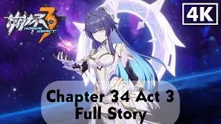 Honkai Impact 3 - Chapter 34 Act 3 The Moon's Origin and Finality | Birth of Herrscher of Origin