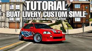 Tutorial Buat Livery Custom Simple / Car Parking Multiplayer