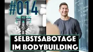 +Pascal Flor - Selbstsabotage im Bodybuilding #014