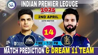 RCB vs GT | Match Prediction | IPL 2025 Match - 14 | RCB vs GT Dream Team | Bangalore vs Gujrat