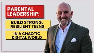 1511: Build Strong, Resilient Teens in a Chaotic Digital World with Christopher S. Mahan