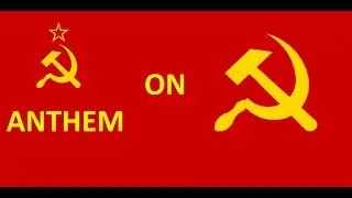 USSR (Russian) anthem on the sickle and hammer