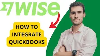 How To Integrate Wise With QuickBooks