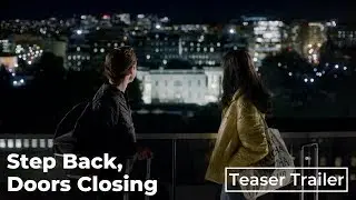 Step Back Doors Closing Official HD Trailer (2024)