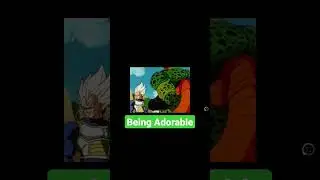 Being Adorable Credits:Akira Toriyama,Toei Animation ,and Team Four Star ( Dragon Ball Z: Abridge)