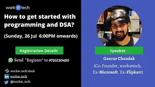 How to get started with programming and DSA? | Gaurav Chandak | workat.tech