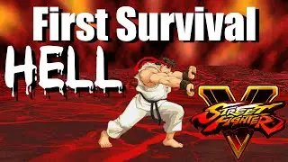 Street Fighter 5 HELL Survival Mode First Run