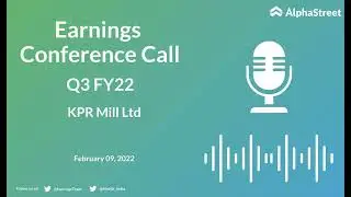KPR Mill Ltd Q3 FY22 Earnings Concall
