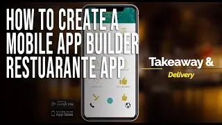 How To Create A Mobile App Builder | Restaurant App [2021]