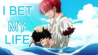 One Piece AMV-I Bet My Life