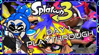SPLATOON 3 | DAY 1 PLAYTHROUGH | !! SPOILER FREE !!
