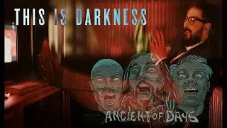 Ancient of Days (AOD) - This is darkness (Official Video)