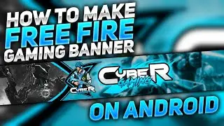 How To Make Free Fire Gaming Banner On Android | Free Fire Gaming Banner On Android