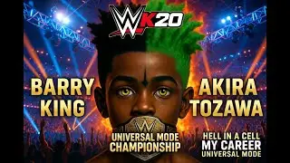 Barry king vs Akira TOZAWA championship WWE 2K20 my career universe mode part 7🎮🕹️🎮🕹️👍👍👍👍😂🤣😮🤯