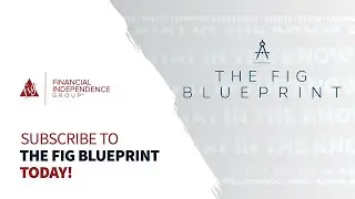 FIG Blueprint: The Official Blog of Financial Independence Group