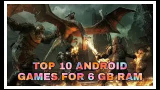 Top 10 best Games for 6GB ram Android 2020