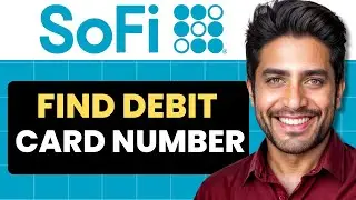 Как найти номер дебетовой карты Sofi (полное руководство)
