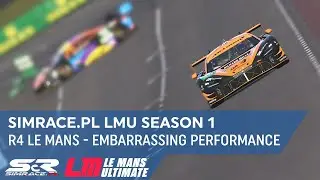 Simrace.pl Le Mans Ultimate S1R4: Le Mans. Embarrassing performance.