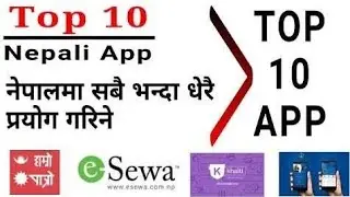 Top 10 most useful app in Nepal. Bhakta Thapa