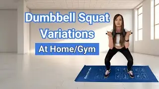 Dumbbell Squat Variations for Stronger Legs & Glutes | Home & Gym Workout